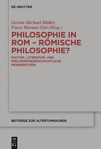 Imagen de portada: Philosophie in Rom - Römische Philosophie? 1st edition 9783110488722