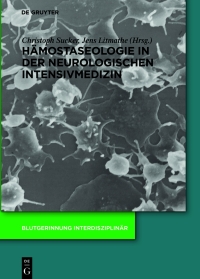 Cover image: Hämostaseologie in der neurologischen Intensivmedizin 1st edition 9783110490985