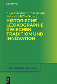 Cover image: Historische Lexikographie zwischen Tradition und Innovation 1st edition 9783110491975