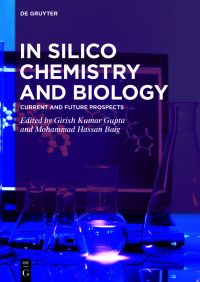 Imagen de portada: In Silico Chemistry and Biology 1st edition 9783110495171