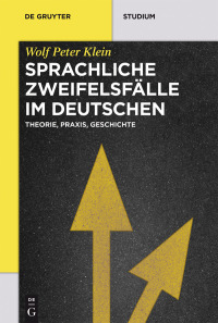 صورة الغلاف: Sprachliche Zweifelsfälle im Deutschen 1st edition 9783110495300