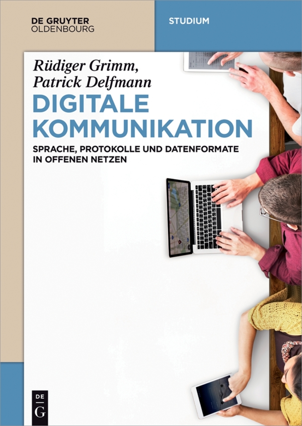 Digitale Kommunikation Sprache, Protokolle und Datenformate in offenen Netzen 1st Edition