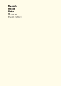 Cover image: Mensch macht Natur / Humans Make Nature 1st edition 9783110491982