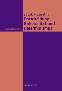 Cover image: Entscheidung, Rationalität und Determinismus 1st edition 9783110496390