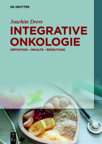 صورة الغلاف: Integrative Onkologie 1st edition 9783110496482