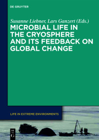 Titelbild: Microbial Life in the Cryosphere and Its Feedback on Global Change 1st edition 9783110496451