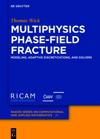 Cover image: Multiphysics Phase-Field Fracture 1st edition 9783110496567