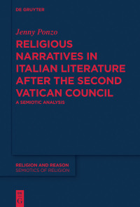 Cover image: Religious Narratives in Italian Literature after the Second Vatican Council 1st edition 9783110499841