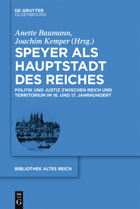 صورة الغلاف: Speyer als Hauptstadt des Reiches 1st edition 9783110499810