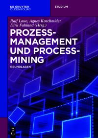 Imagen de portada: Prozessmanagement und Process-Mining 1st edition 9783110500158