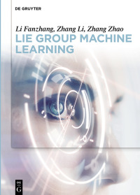 Imagen de portada: Lie Group Machine Learning 1st edition 9783110500684