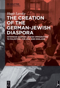 Titelbild: The Creation of the German-Jewish Diaspora 1st edition 9783110500615