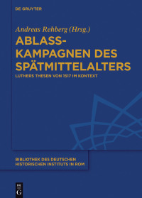 Imagen de portada: Ablasskampagnen des Spätmittelalters 1st edition 9783110501629