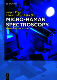 Cover image: Micro-Raman Spectroscopy 1st edition 9783110514797