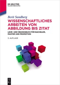 Imagen de portada: Wissenschaftliches Arbeiten von Abbildung bis Zitat 3rd edition 9783110514773