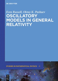 صورة الغلاف: Oscillatory Models in General Relativity 1st edition 9783110514957