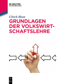 صورة الغلاف: Grundlagen der Volkswirtschaftslehre 1st edition 9783110515466