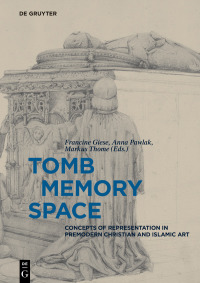 Immagine di copertina: Tomb – Memory – Space 1st edition 9783110515893