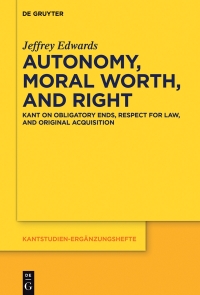 Cover image: Autonomy, Moral Worth, and Right 1st edition 9783110516067