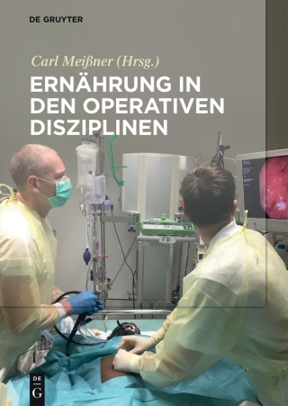 Cover image: Ernährung in den operativen Disziplinen 1st edition 9783110516081