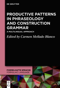 Cover image: Productive Patterns in Phraseology and Construction Grammar 1st edition 9783110518498
