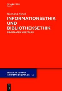 Titelbild: Informationsethik und Bibliotheksethik 1st edition 9783110519594