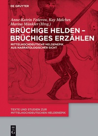 Titelbild: Brüchige Helden - brüchiges Erzählen 1st edition 9783110520095
