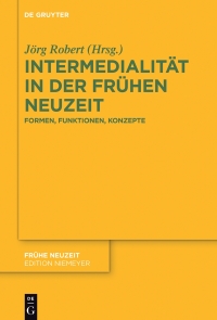 Cover image: Intermedialität in der Frühen Neuzeit 1st edition 9783110483550