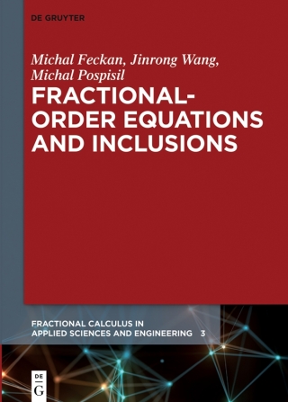 Cover image: Fractional-Order Equations and Inclusions 1st edition 9783110521382