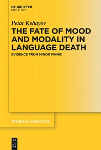 Imagen de portada: The Fate of Mood and Modality in Language Death 1st edition 9783110521856