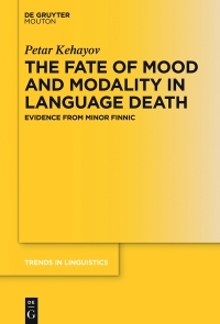 Immagine di copertina: The Fate of Mood and Modality in Language Death 1st edition 9783110521856