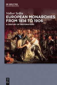 Immagine di copertina: European Monarchies from 1814 to 1906 1st edition 9783110521771