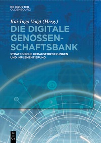 Immagine di copertina: Die digitale Genossenschaftsbank 1st edition 9783110523126