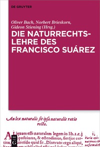 Imagen de portada: Die Naturrechtslehre des Francisco Suárez 1st edition 9783110523751