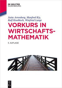 Imagen de portada: Vorkurs in Wirtschaftsmathematik 5th edition 9783110523683