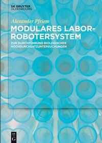 Immagine di copertina: Modulares Laborrobotersystem 1st edition 9783110524468