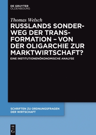 Titelbild: Russlands Sonderweg der Transformation – Von der Oligarchie zur Marktwirtschaft? 1st edition 9783110525847