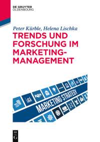 Imagen de portada: Trends und Forschung im Marketingmanagement 1st edition 9783110526141