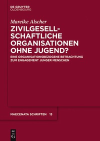 Cover image: Zivilgesellschaftliche Organisationen ohne Jugend? 1st edition 9783110526554