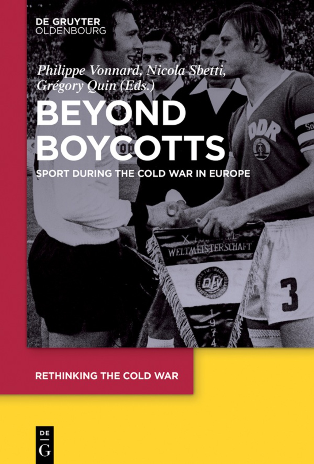 Beyond Boycotts Sport during the Cold War in Europe 1st Edition
