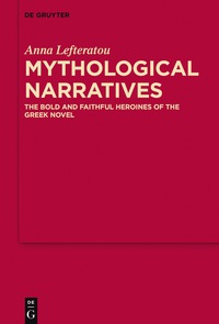 Immagine di copertina: Mythological Narratives 1st edition 9783110527322
