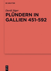 Imagen de portada: Plündern in Gallien 451-592 1st edition 9783110528831