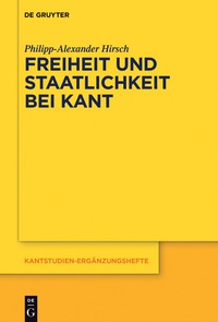 Cover image: Freiheit und Staatlichkeit bei Kant 1st edition 9783110529326