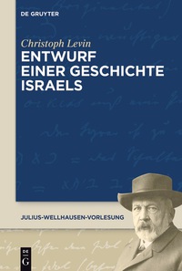 Imagen de portada: Entwurf einer Geschichte Israels 1st edition 9783110529999
