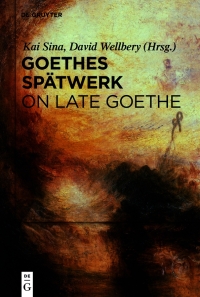 Omslagafbeelding: Goethes Spätwerk / On Late Goethe 1st edition 9783110530384