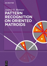 Imagen de portada: Pattern Recognition on Oriented Matroids 1st edition 9783110530711