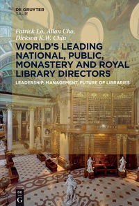 Titelbild: World´s Leading National, Public, Monastery and Royal Library Directors 1st edition 9783110530834
