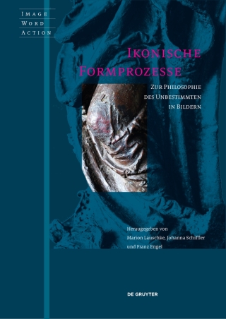 Cover image: Ikonische Formprozesse 1st edition 9783110531039