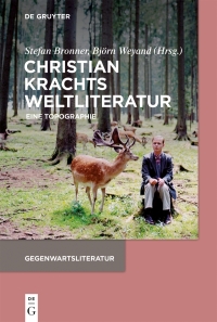 Imagen de portada: Christian Krachts Weltliteratur 1st edition 9783110531176