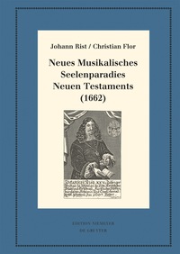 Cover image: Neues Musikalisches Seelenparadies Neuen Testaments (1662) 1st edition 9783110526455